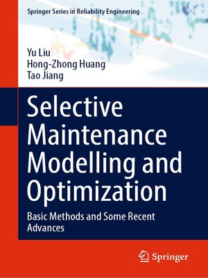 cover image of Selective Maintenance Modelling and Optimization